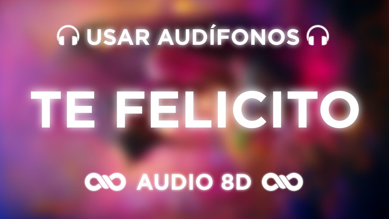 Te Felicito - Shakira, Rauw Alejandro [Letra/Lyrics] | AUDIO 8D 🎧
