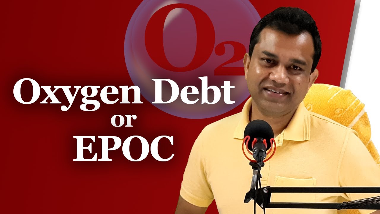 Oxygen Debt | EPOC (Excess Post-exercise Oxygen Consumption): Simply Explained in Hindi