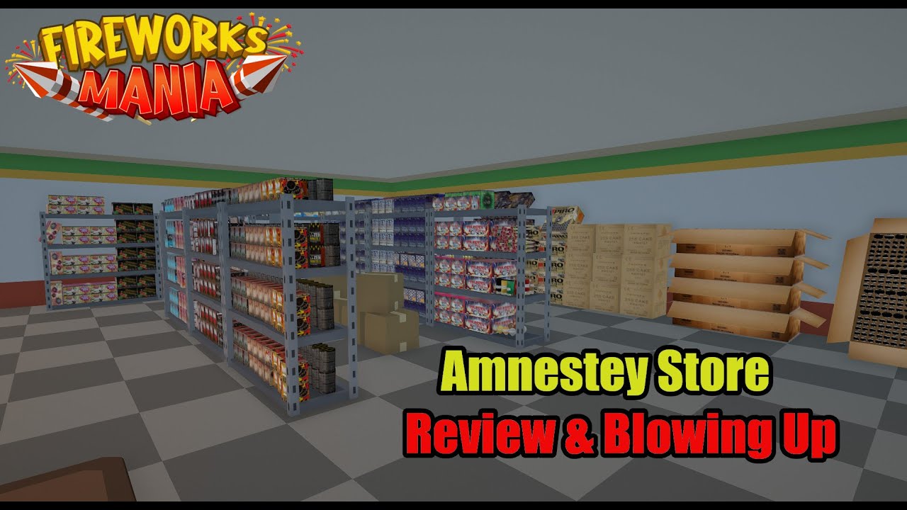 Reviewing Amnestey's Fireworks Store (And Blowing It Up!) - Fireworks Mania