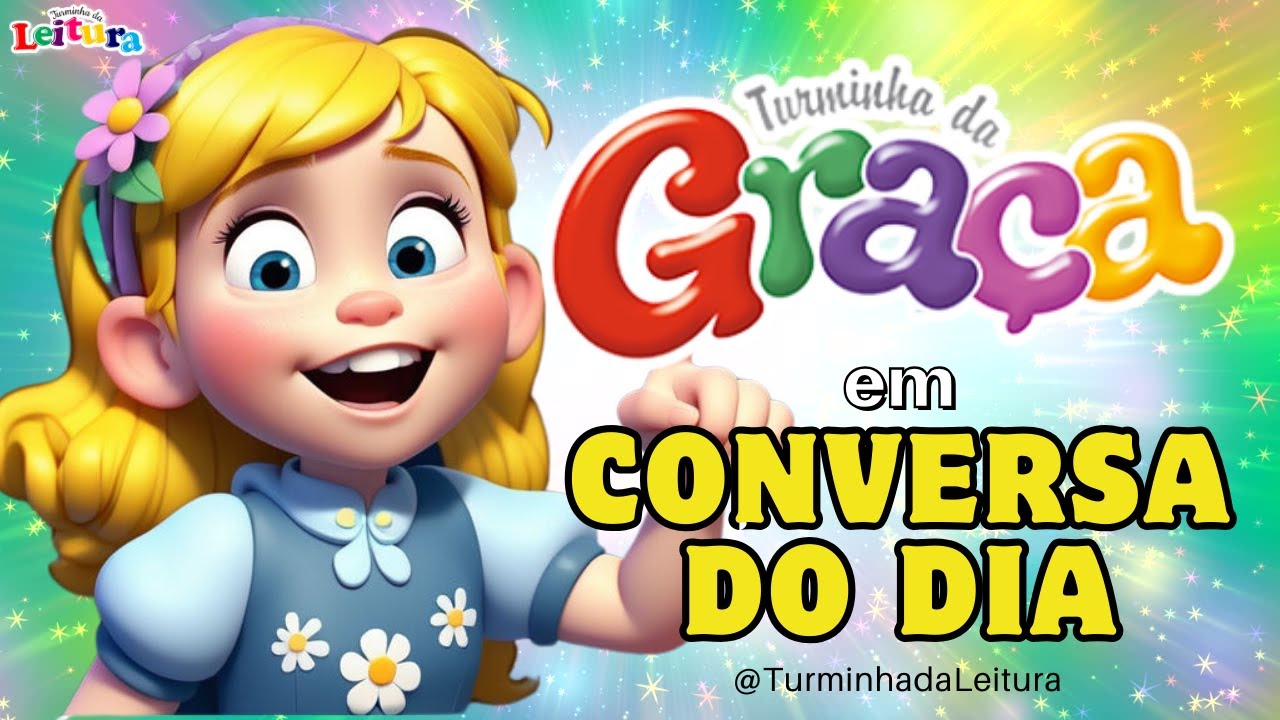 Turminha da Graça em CONVERSA DO DIA I Turminha da Leitura