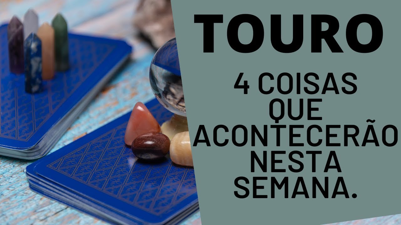 TOURO♉| 4 REVELA&Ccedil;&Otilde;ES PARA ESTA SEMANA! (HOR&Oacute;SCOPO/TAROT).