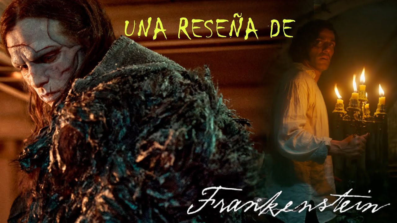 Frankestein - Guillermo del Toro | Reseña