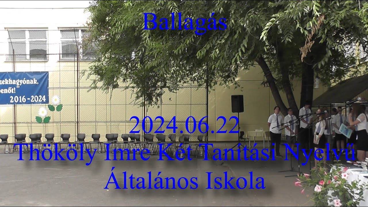 Ballagás - 2024.06.22 - Thököly Imre Két Tanítási Nyelvű Általános Iskola