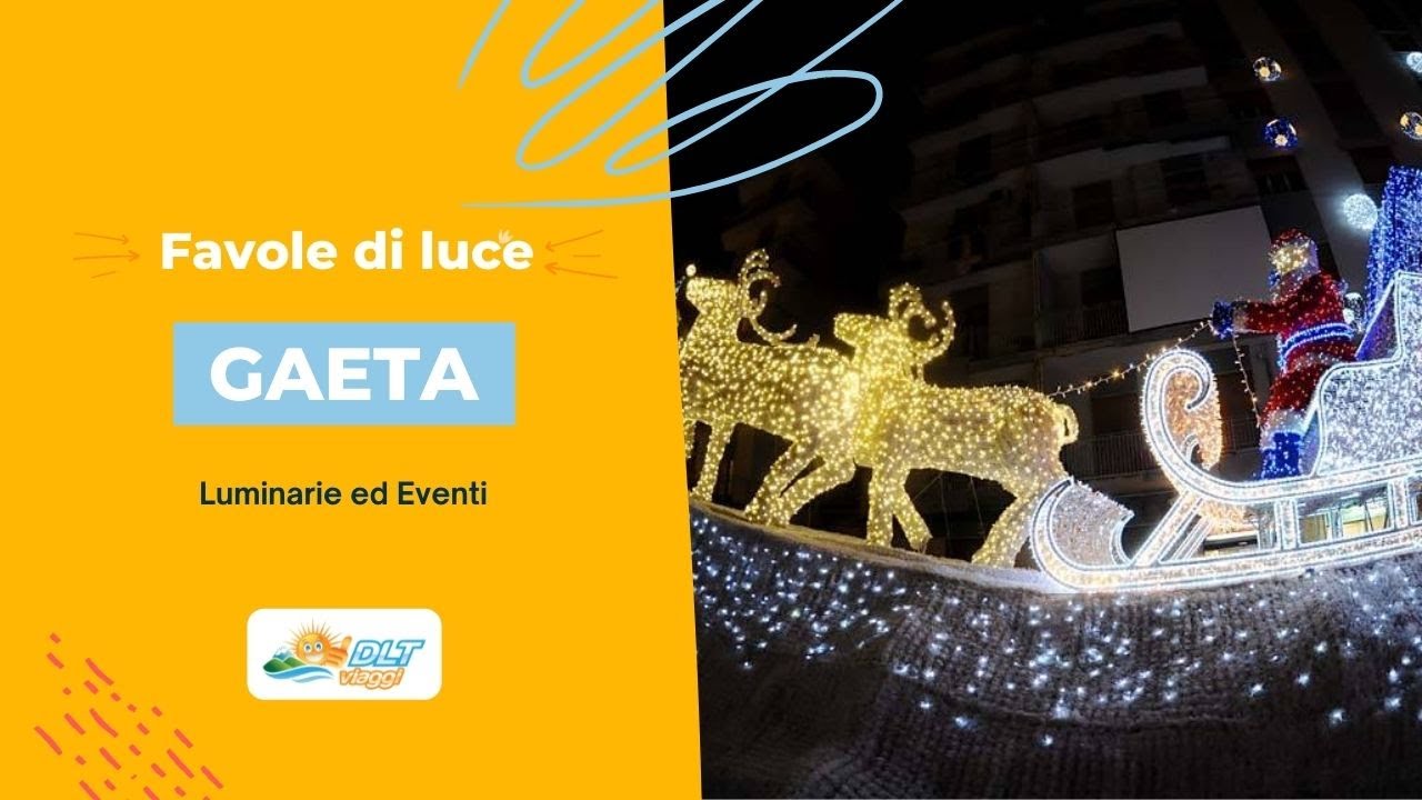 LUMINARIE DI GAETA - Favole di Luce