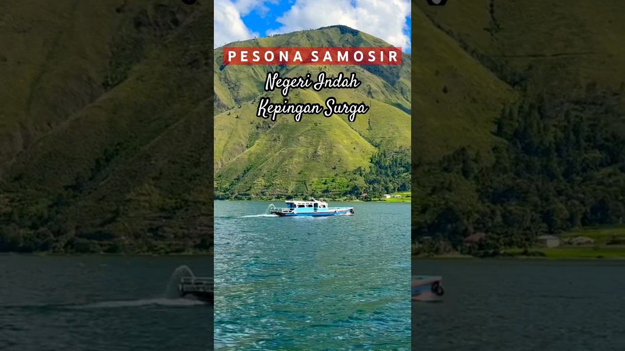 PESONA PULAU SAMOSIR DAN DANAU TOBA, Keindahan Danau Toba #samosir #danautoba  #tobasamosir