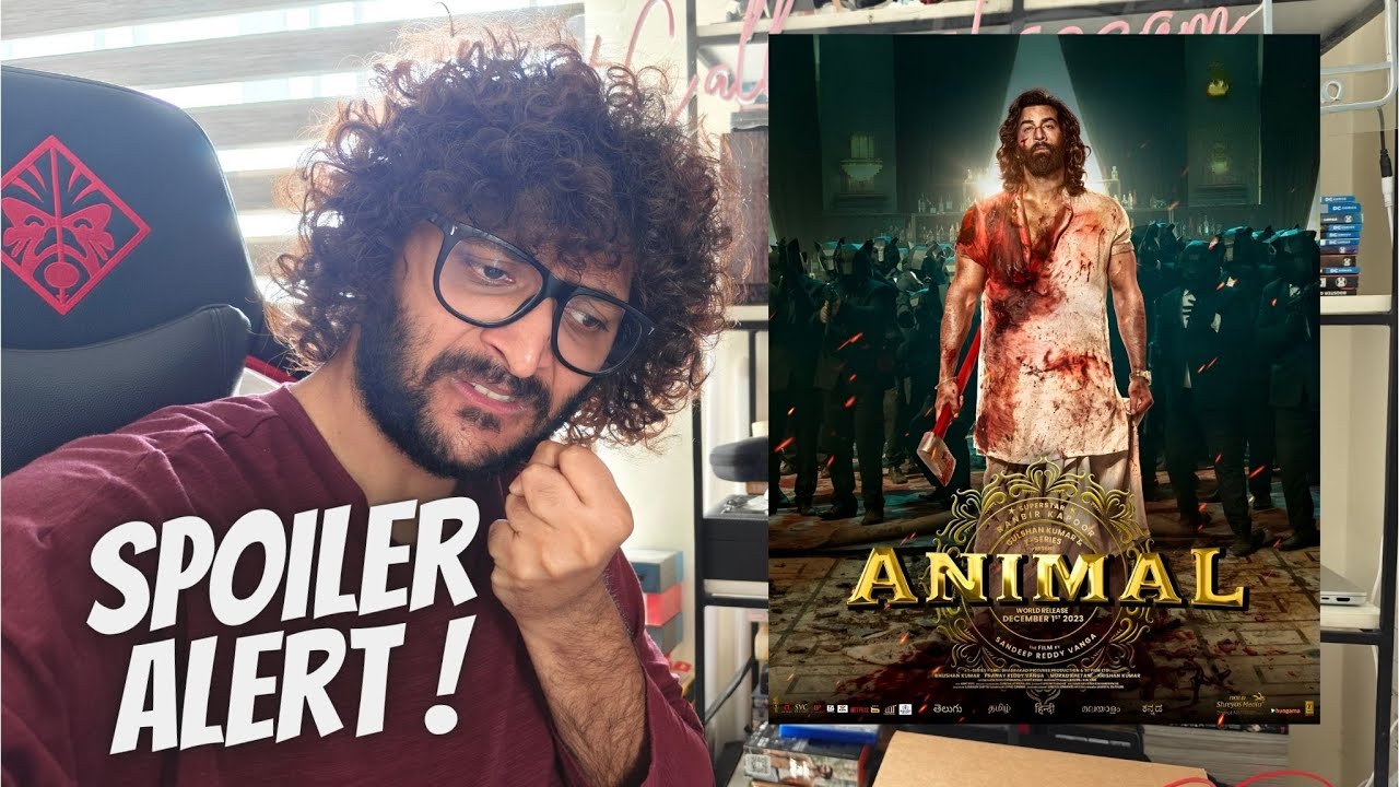 Animal | SPOILER ALERT !! | My Opinion | Malayalam | Ranbir Kapoor