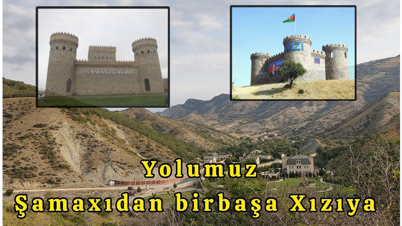Şamaxı - Xızı / Bu dəfə yolumuz Xızıyadır