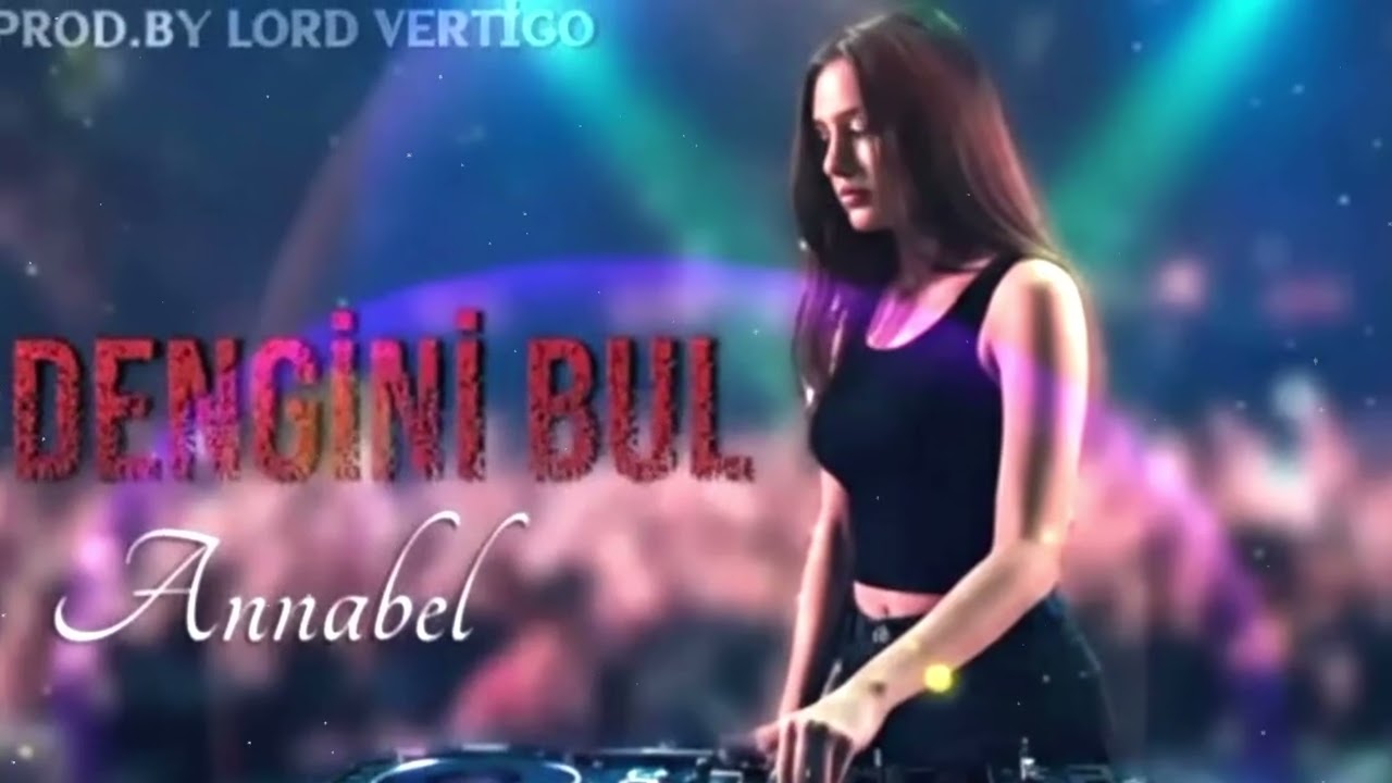 Lord Vertigo & Annabel - Dengini Bul 2026