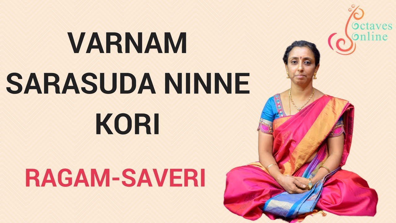 Varnam : Sarasuda - Saveri Ragam ( Sing Along )