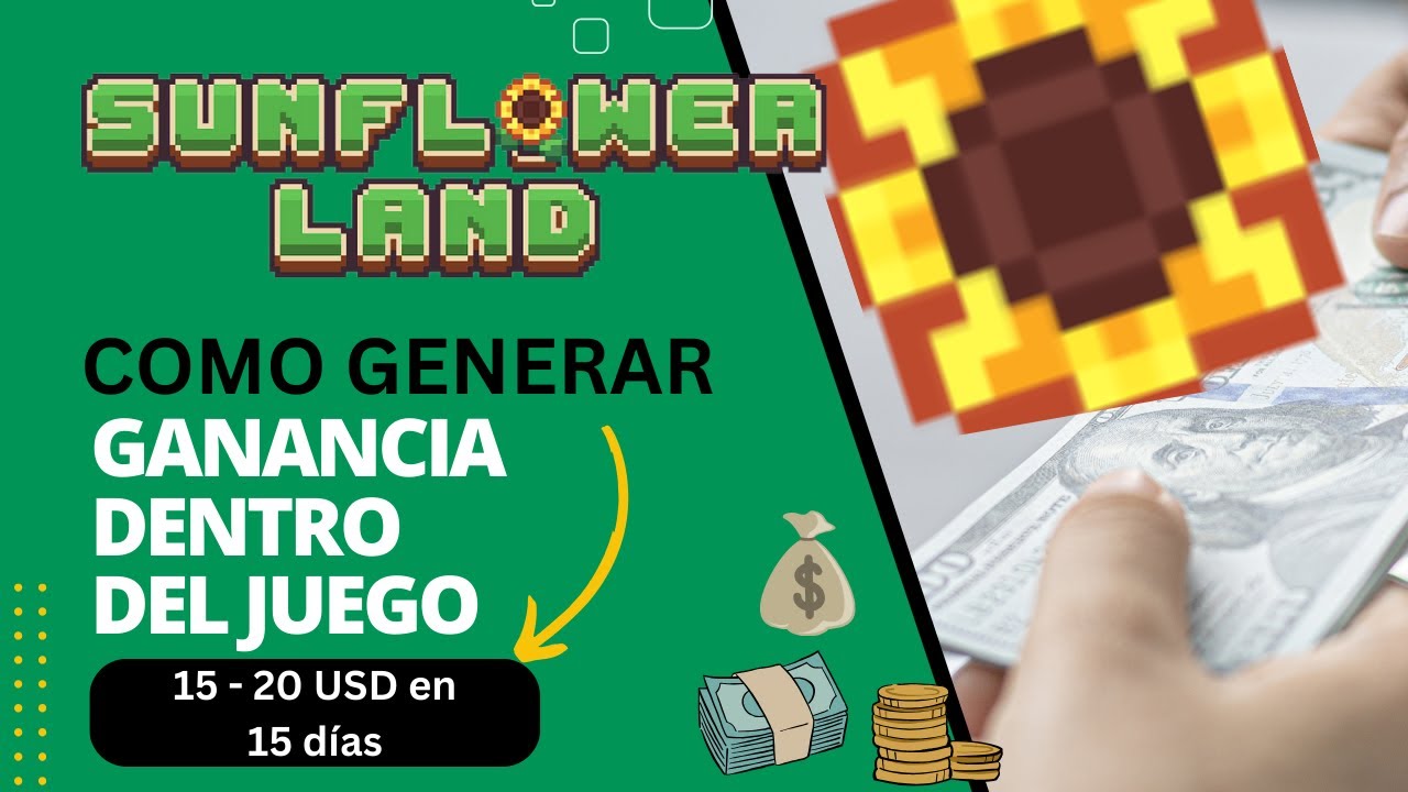 Gana de 15 a 20 usd en Sun Flower Land, aquí tienes toda la información que necesitas saber.