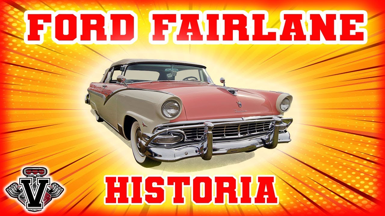 HISTORIA DEL FORD FAIRLANE