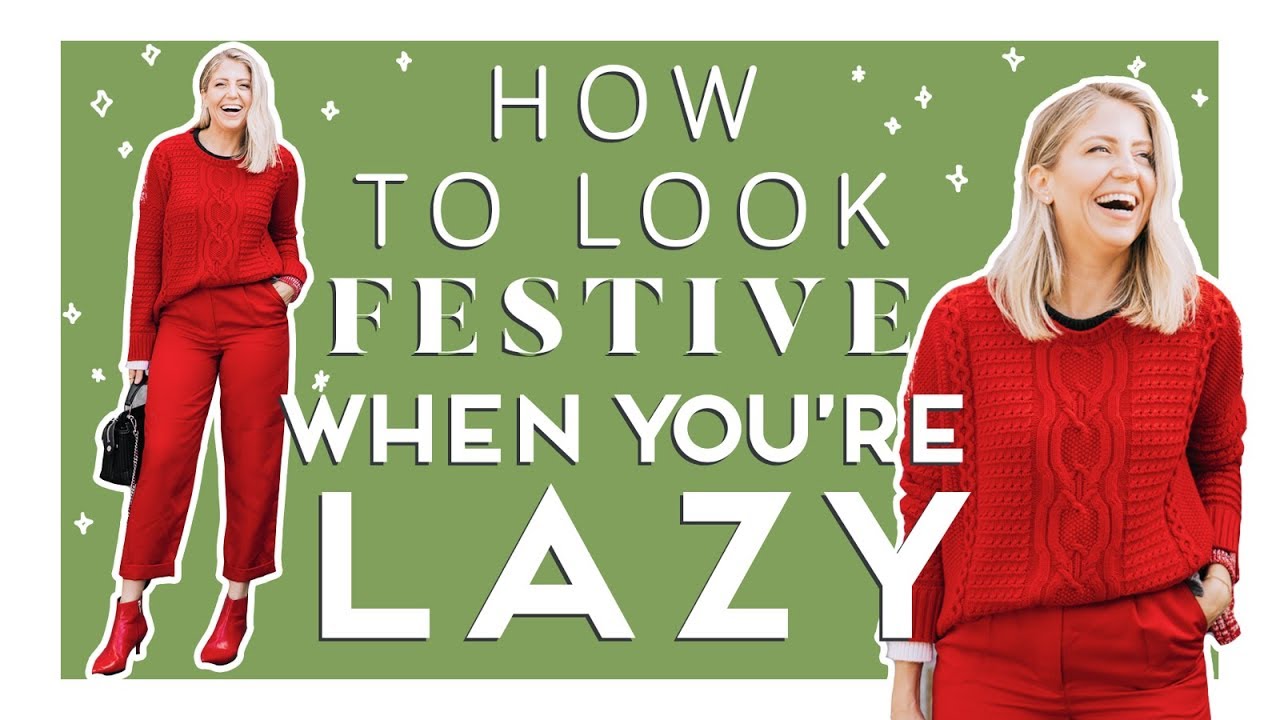 How To Look Festive When You're Lazy!