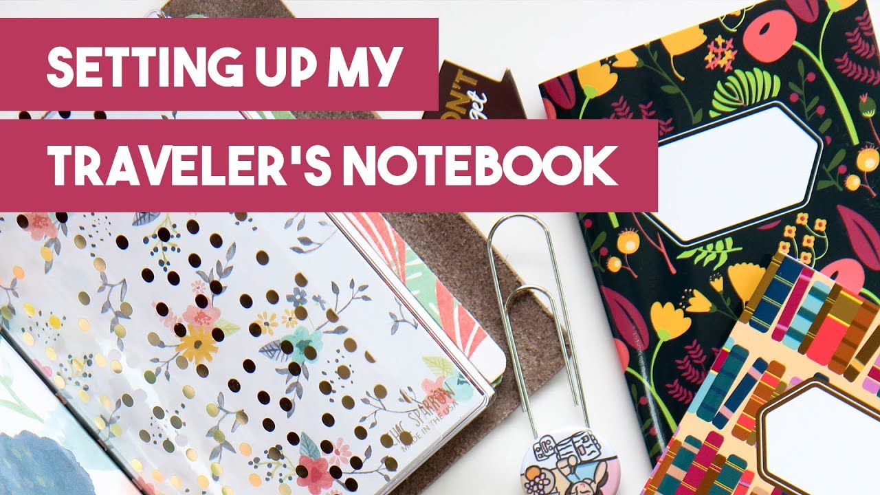 Setting Up My Traveler's Notebook