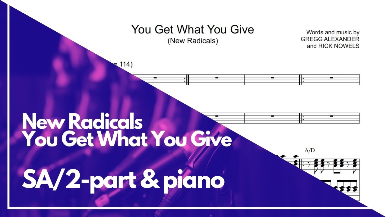 You Get What You Give – 2-Part Choir & Piano | New Radicals | Fun Concert Closer Sheet Music Preview