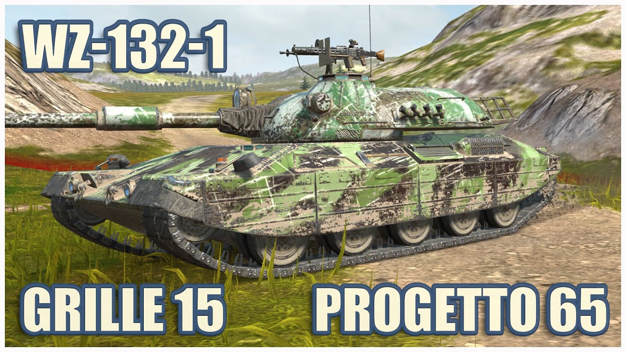 WZ-132-1, Progetto 65 & Grille 15 • WoT Blitz Gameplay