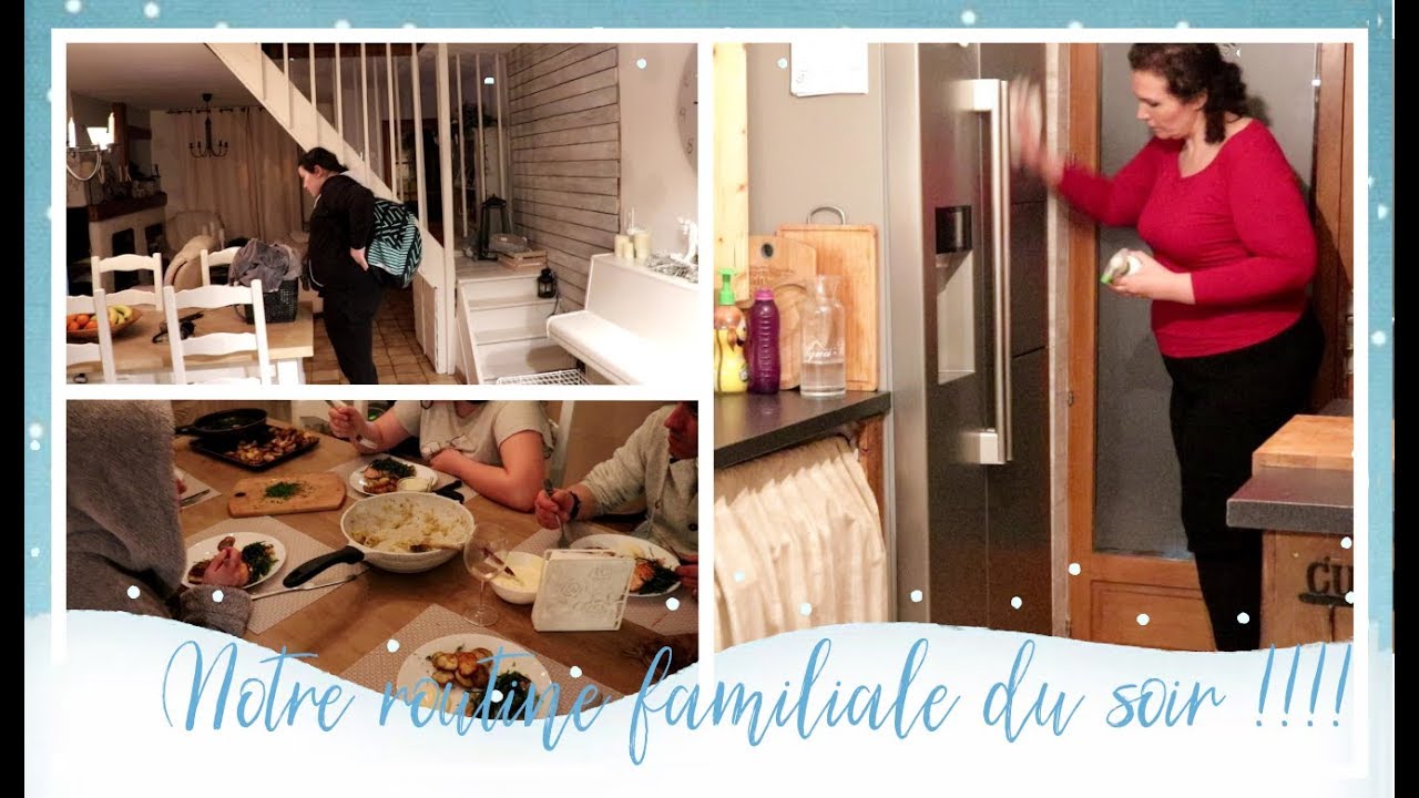 Notre routine familiale du soir !!