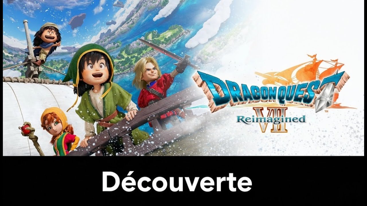ET SI LE MONDE NE SE RÉSUMAIT PAS À UNE ÎLE ? | DRAGON QUEST VII REIMAGINED – DÉMO