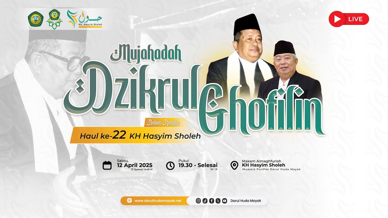 🔴 LIVE -  MUJAHADAH DZIKRUL GHOFILIN DALAM RANGKA HAUL  KH HASYIM SHOLEH I  PONPES DARUL HUDA MAYAK