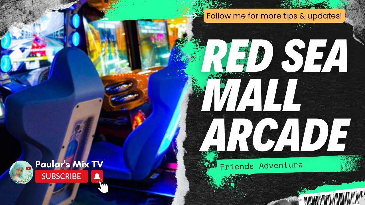 RED SEA MALL ARCADE  