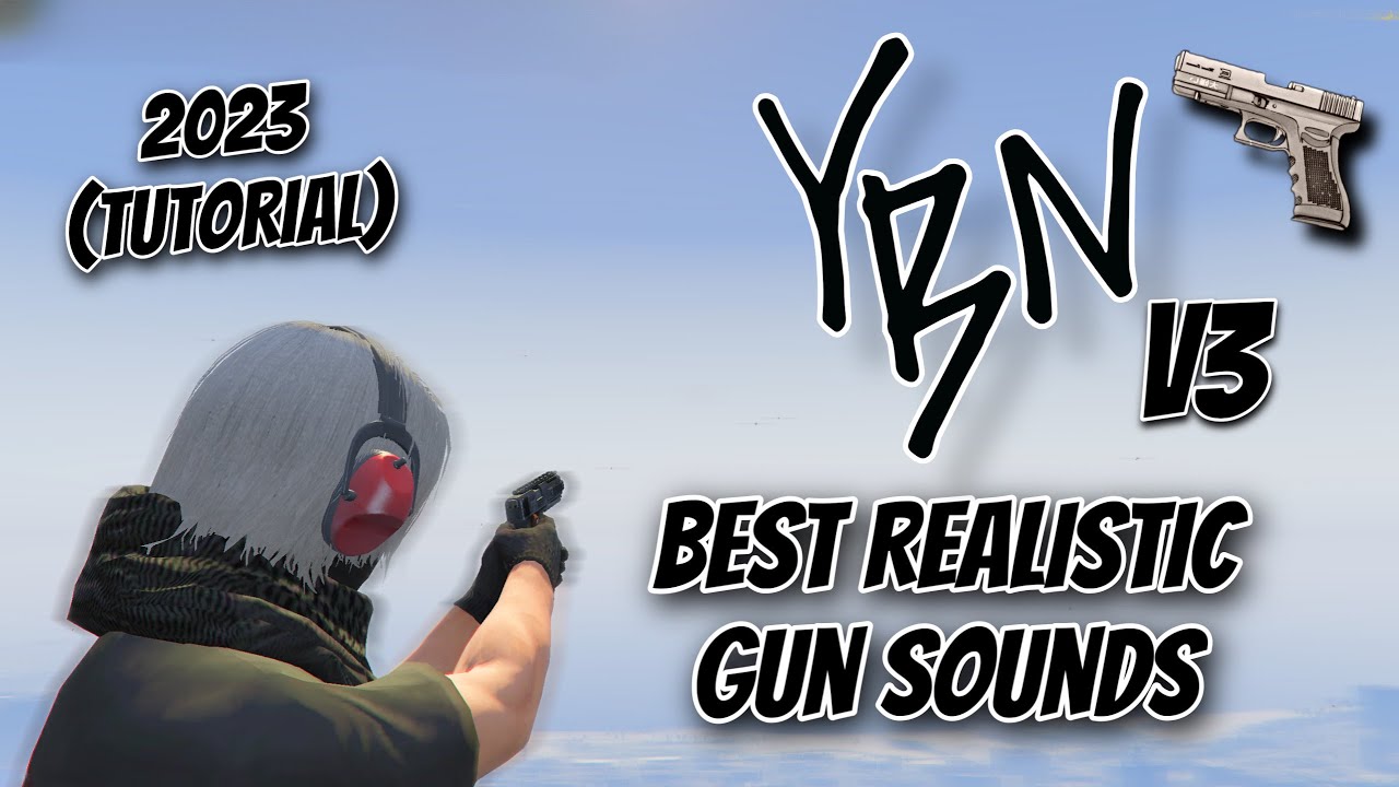 FiveM - YBN Sound Pack V3 | Realistic Gun Sounds | &ldquo;ALL GUNS&rdquo; (2023 TUTORIAL)
