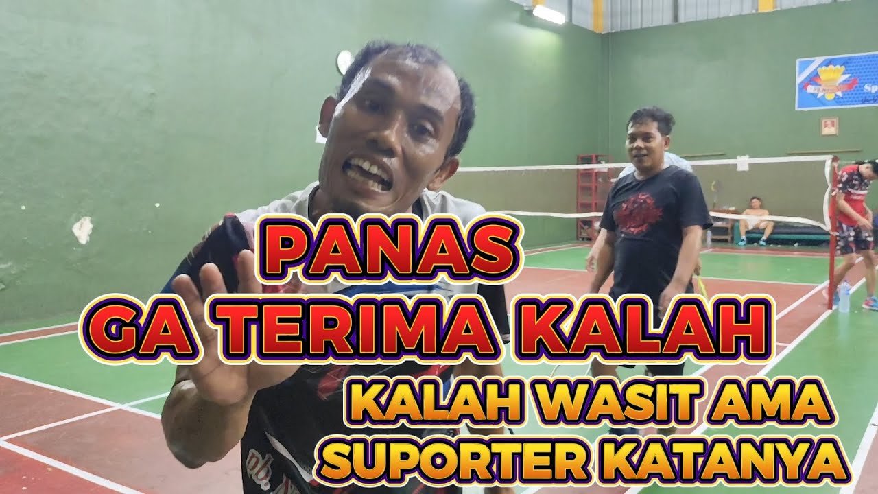 LAGA PANAS GA TERIMA KEKALAHAN