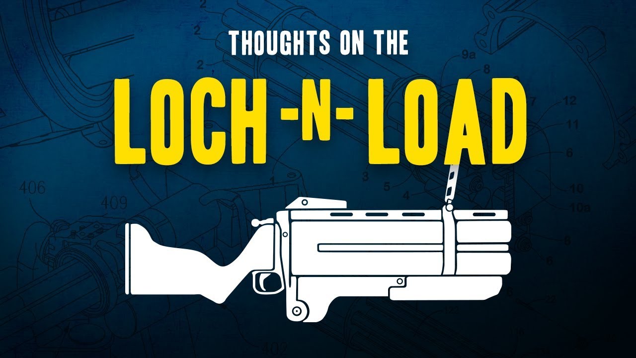 TF2 - Thoughts on the Loch-n-Load