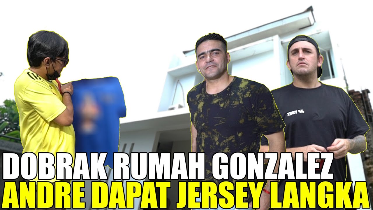 DOBRAK RUMAH EL LOCO GONZALEZ.. ANDRE BERUNTUNG DAPAT SATU SATUNYA KOLEKSI JERSEY LANGKA.. GRATIS