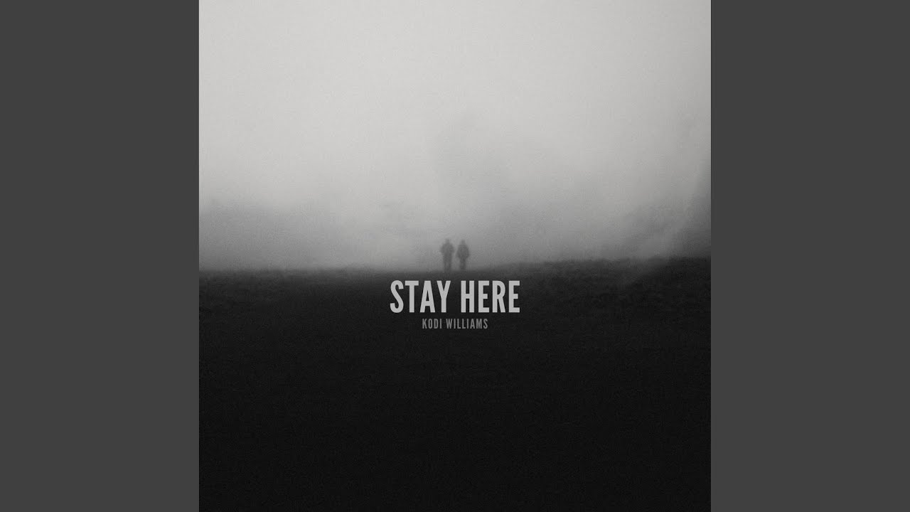 Stay Here
