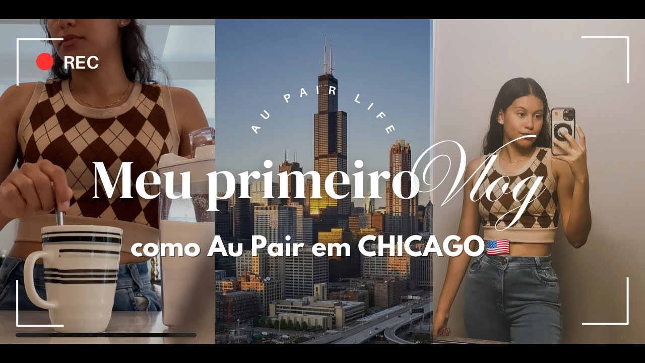 AU PAIR VLOG | Um dia off em Chicago🇺🇸 {Meu primeiro Vlog}