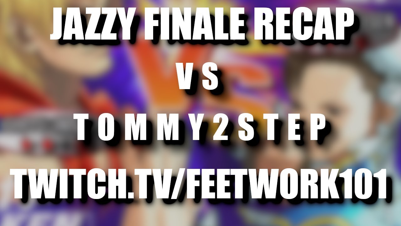 Stream Highlight | Jazzy Finale vs Tommy2Step