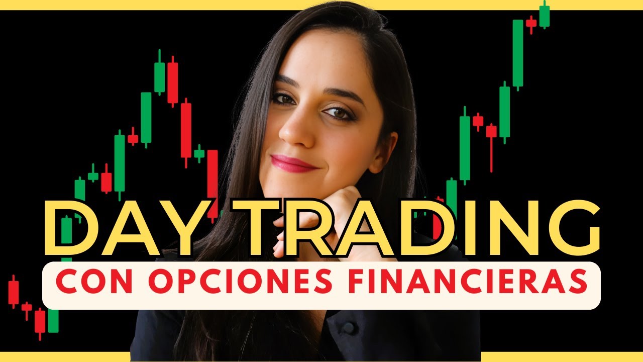 DAY TRADING con Opciones: Gu&iacute;a completa para Principiantes