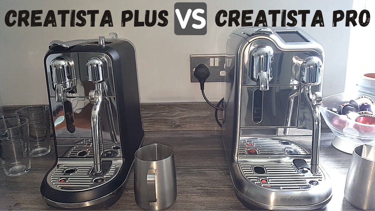 Creatista Plus vs Creatista Pro Review - Which Nespresso coffee machine is best?