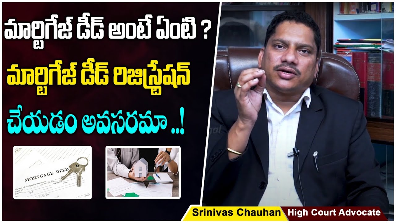 Mortgage Deed Registration Procedure | Advocate Srinivas Chauhan About Mortgage Deed | Socialpost