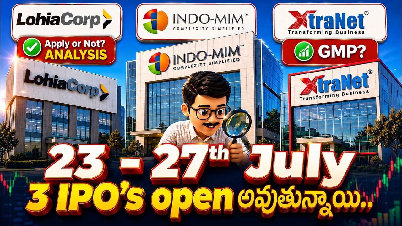 Indo-MIM, Lohia Corp & Xtranet IPO Analysis (Valuation, GMP & Risks, etc..) #stockmarkettelugu #ipo