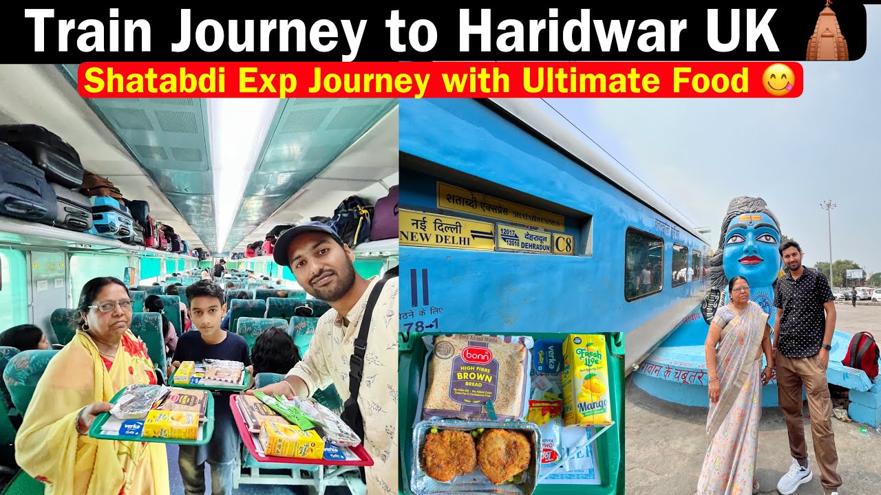 *Nani Ki chappal gayab* Dehradun Shatabdi Exp journey with Ultimate food