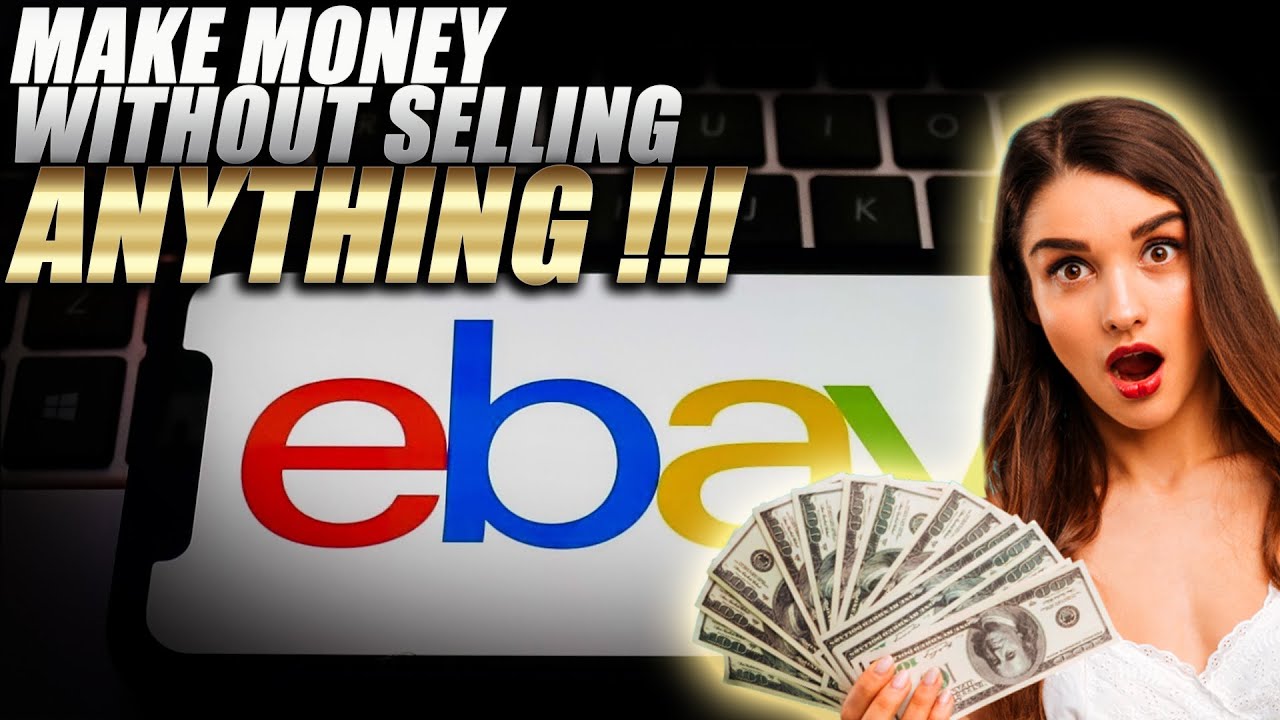 How to Make Money on eBay Without Selling Anything
