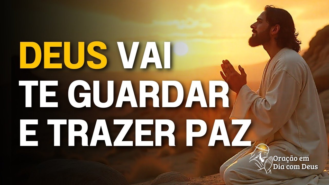 Oração Para se Sentir Protegido e Em Paz Em Meio às Lutas