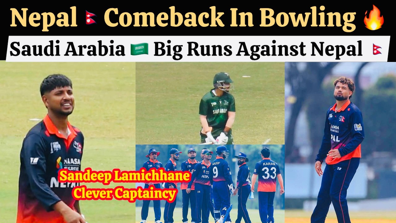 Nepal Comeback In Bowling , Saudi Arabia Big Runs Against Nepal