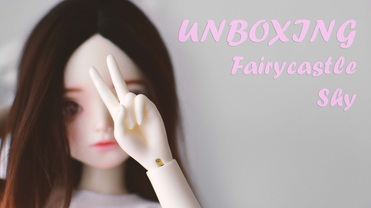 BJD Unboxing ~ Fairycastle Shy