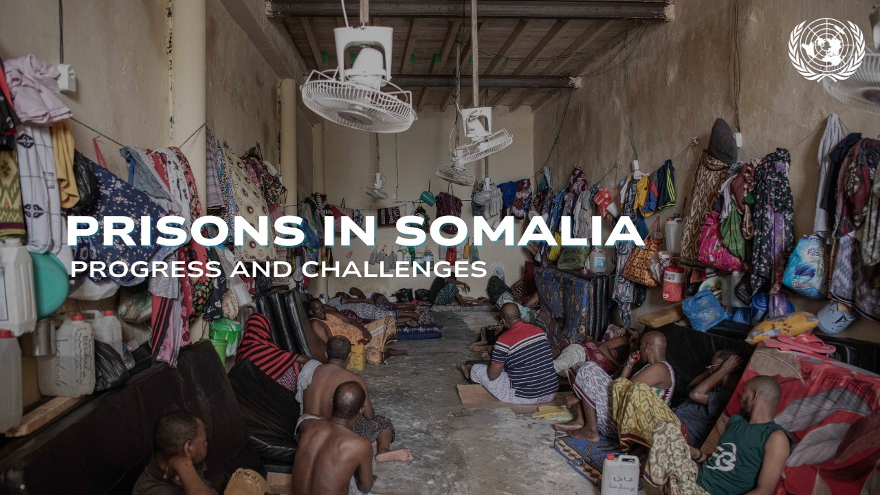 Prisons in Somalia: Progress and Challenges