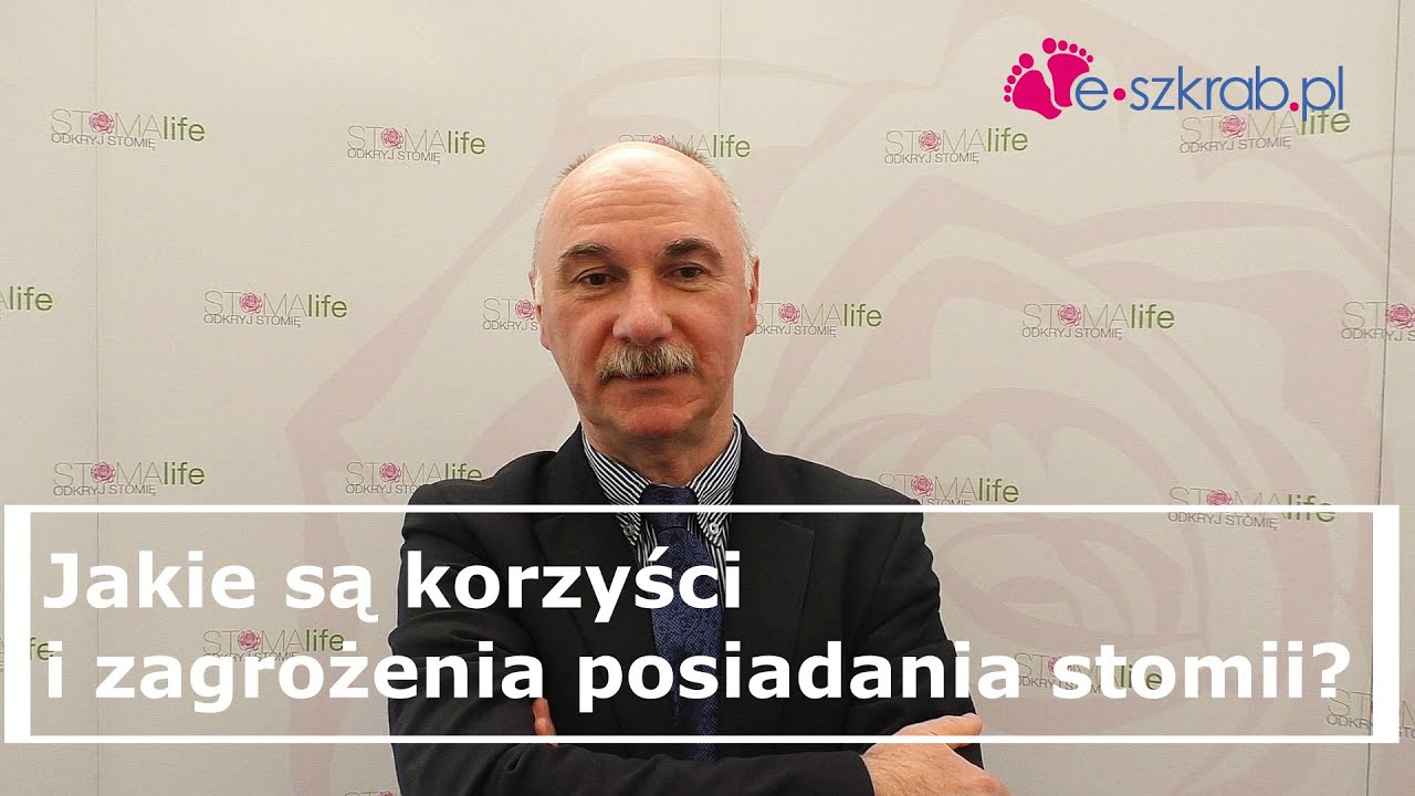Jakie są korzyści i zagrożenia posiadania stomii? - odpowiada Profesor Piotr Kaliciński