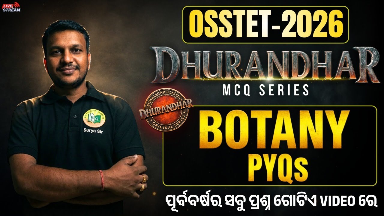 🔥OSSTET - 2026 || BOTANY PYQS || DHURANDHAR MCQ SERIES ||  #OSSTETEXAM #bidyasagarclasses_tet