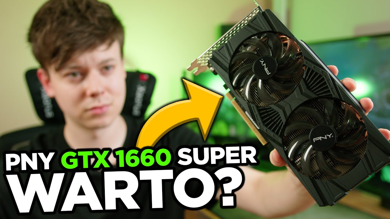 Karta graficzna za ok 1000 zł 🤑 - PNY GTX 1660 SUPER | Test w grach