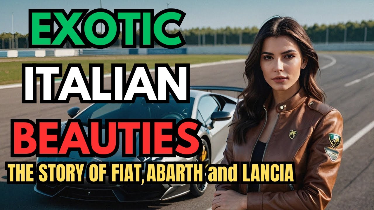 EXOTIC ITALIAN BEAUTIES - THE STORY OF FIAT ABARTH and LANCIA