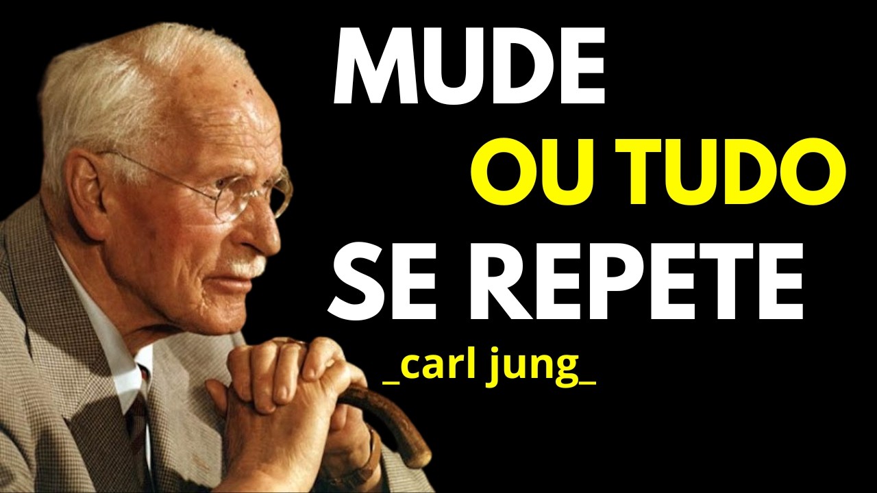 MUDE SUA VIDA AGORA: 5 PASSOS DE CARL JUNG PARA PARAR DE REPETIR OS MESMOS ERROS