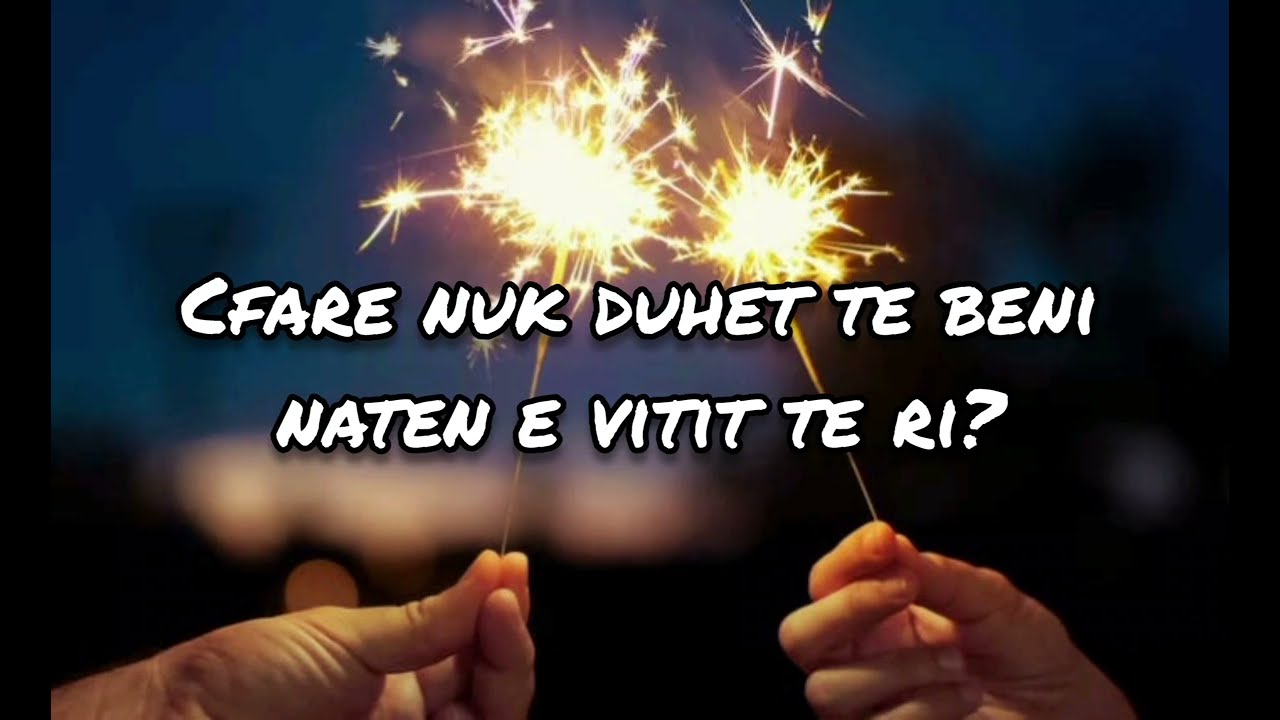 Gjerat qe nuk duhet te beni naten e Vitit te Ri sepse sjellin fat te keq!
