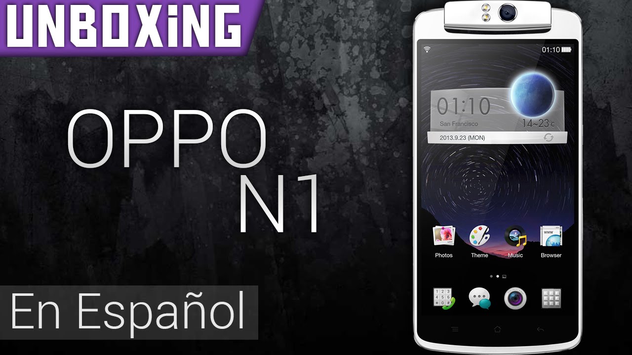 Unboxing | OPPO N1 (Equipo para México En Telcel) En Español