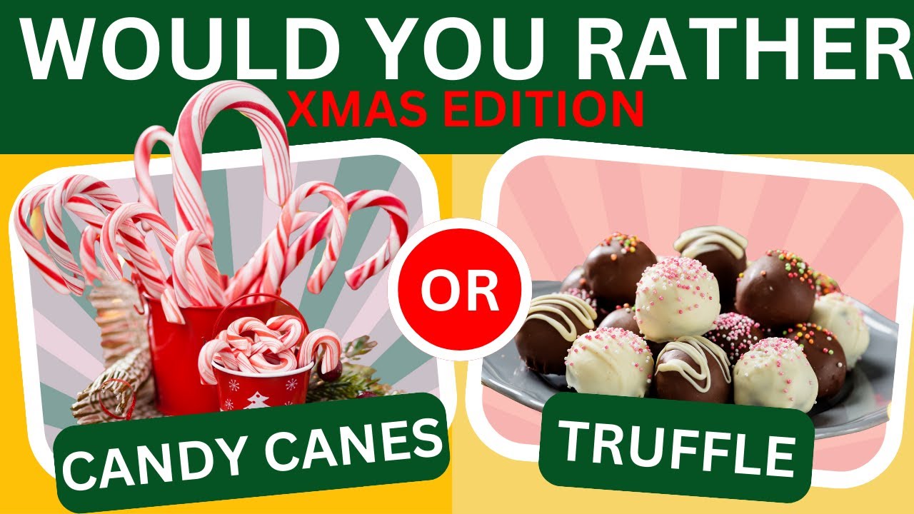 Would you rather - Christmas edition