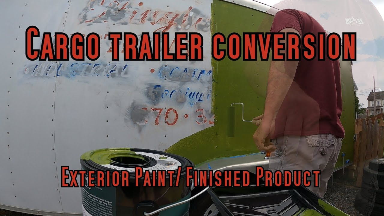Cargo Trailer Conversion : Exterior Paint and Finished Product