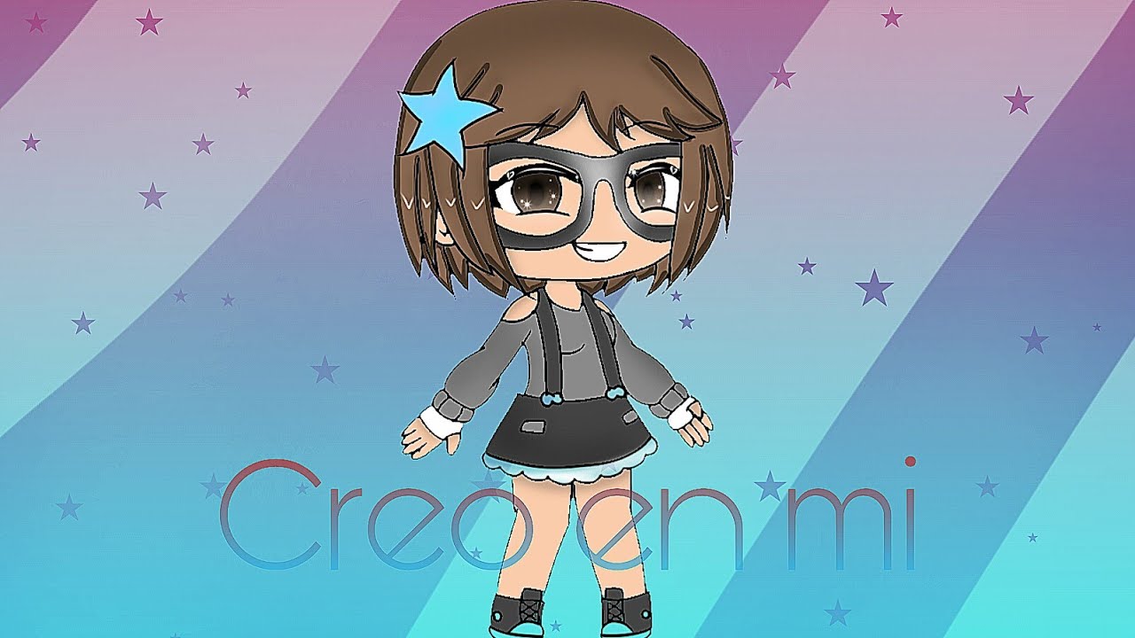 •Creo en mi• {Gacha Life} ||GLMV||